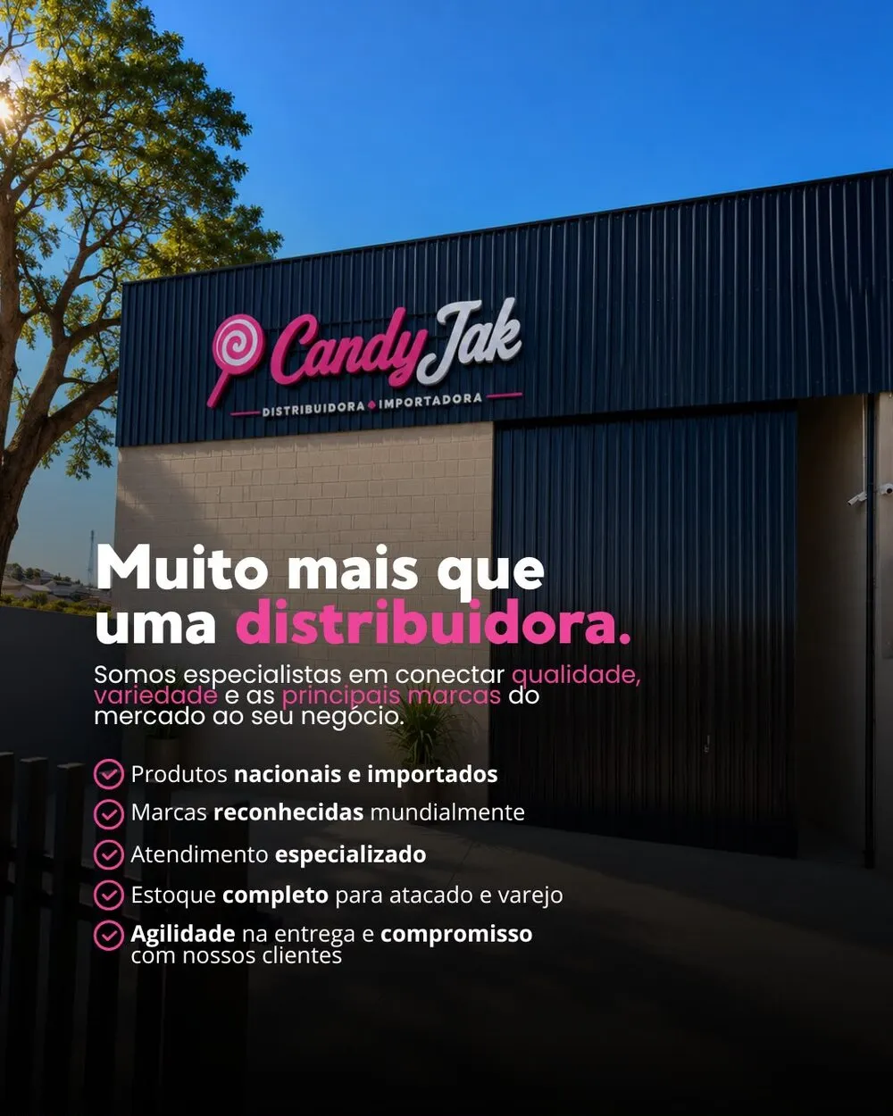 Fachada da distribuidora CandyJak com a logo e os diferenciais da empresa